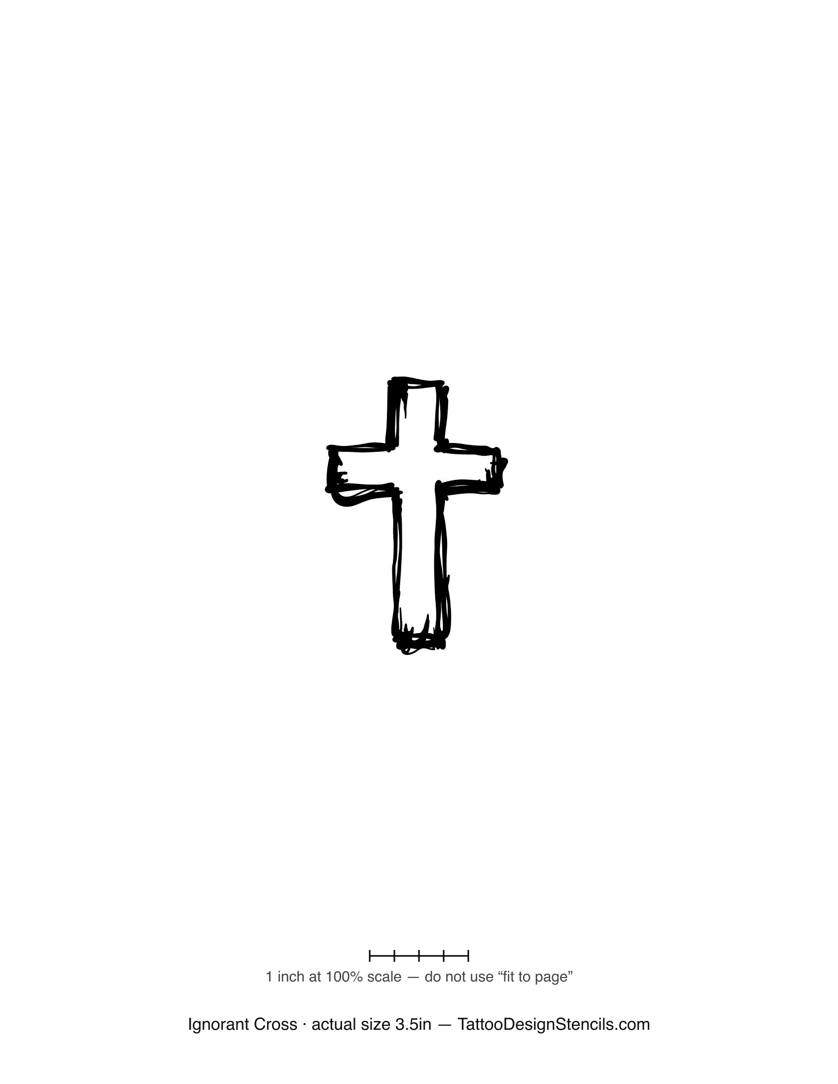 Ignorant style cross tattoo stencil — crude scrawled marker cross